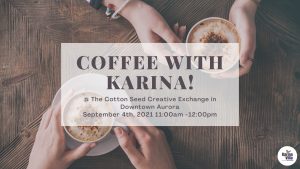 Coffee with Sen. Karina Villa @ The Cotton Seed Creative Exchange