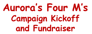 Aurora’s Four M’s Campaign Kickoff and Fundraiser