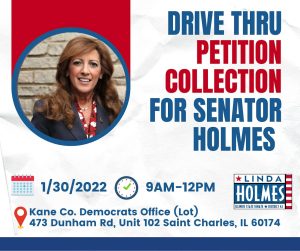 Drive Thru Petition Collection for Senator Holmes @ Kane Co Dems Office (Lot)