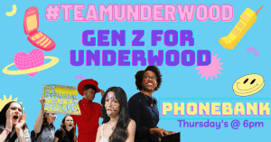 Gen Z for Underwood Phonebank @ Zoom