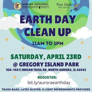 Earth Day Clean-Up with Rep. Hernandez & Fox Valley Park District @ Gregory Island Park