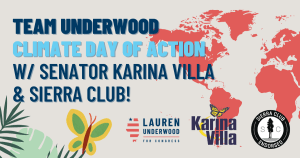 Climate Day of Action with Team Underwood, State Senator Karina Villa and Sierra Club! @ Team Underwood Field Office