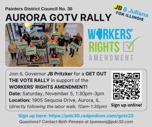 Aurora GOTV and Workers' Rights Amendment Rally @ Painters Local 30