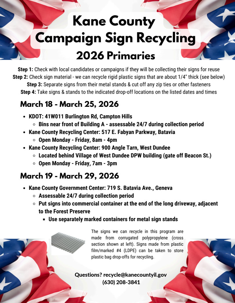 kane county campaign sign recycling 2026 primaries