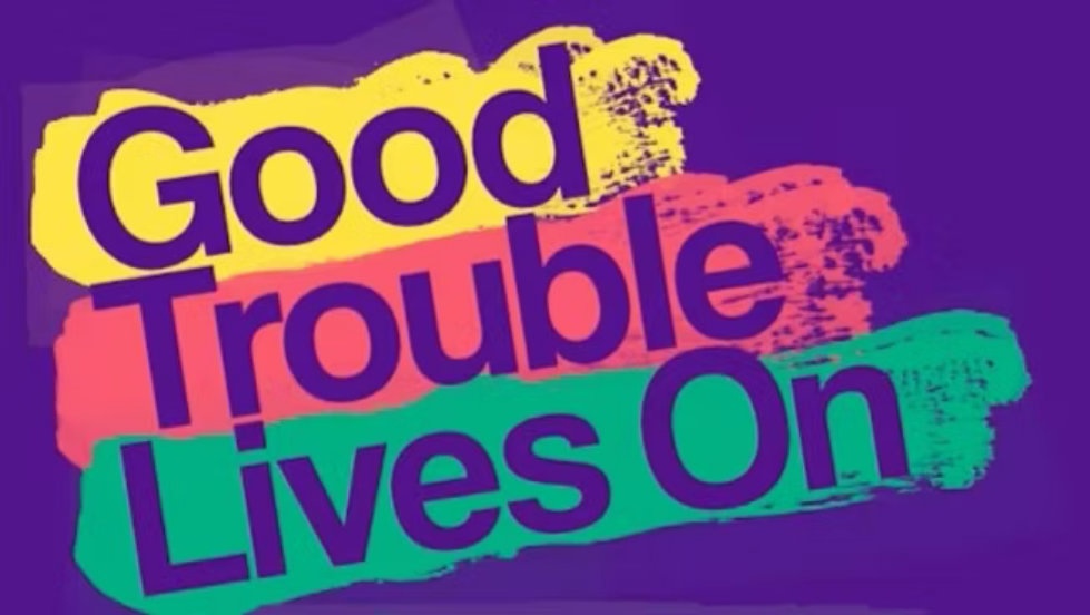 good trouble lives on we can lead change