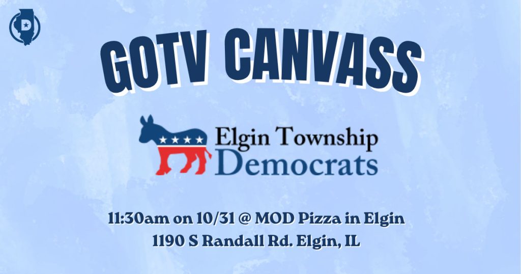 Elgin Township Dems GOTV Canvass