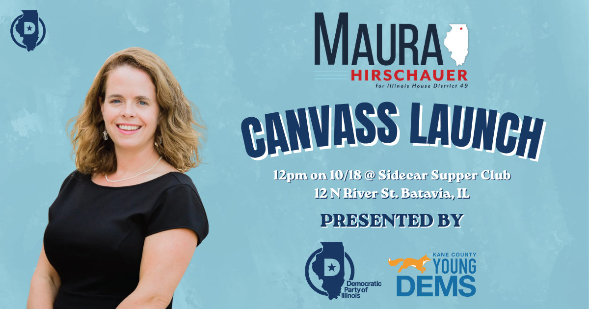 Knock Doors with Rep. Maura Hirschauer and the Kane County Young Dems!