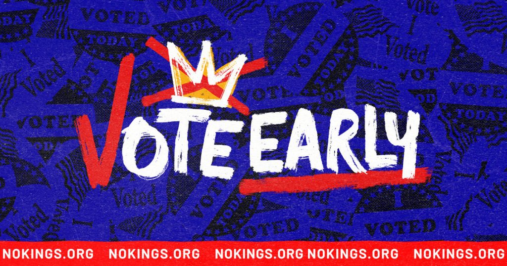 vote early no kings